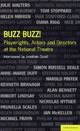 Buzz Buzz! Playwrights, Actors and Directors at the National Theatre