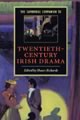 Cambridge Guide to Twentieth-Century Irish Drama