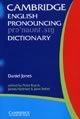 Cambridge English Pronouncing Dictionary