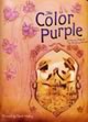 The Color Purple: A Memory Book of the Broadway Musical