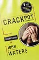 Crackpot: The Obsessions of John Waters