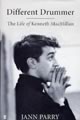 Different Drummer: The Life of Kenneth MacMillan