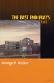 East End Plays Part I