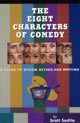 The Eight Characters of Comedy
