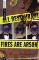 All Restaurant Fires Are Arson