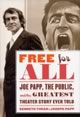 Free for All: Joe Papp, the Public, and the Greatest Theater Story Ever Told