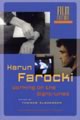 Harun Farocki: Working on the Sight-Lines 