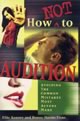 How NOT to Audition