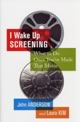 I Wake Up Screening: What to Do Once You've Made That Movie