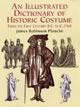 An Illustrated Dictionary of Historic Costume
From the First Century B.C. to C. 1760