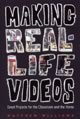 Making Real-Life Videos