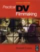 Practical DV Filmmaking