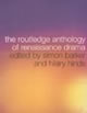 The Routledge Anthology of Renaissance Drama