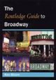 The Routledge Guide to Broadway