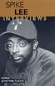 Spike Lee: Interviews