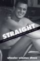 Straight: Constructions of Heterosexuality in the Cinema