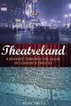 Theatreland: A Journey Through the Heart of London's Theatre