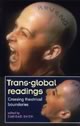 Trans-Global Readings: Crossing Theatrical Boundaries