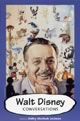 Walt Disney: Conversations 